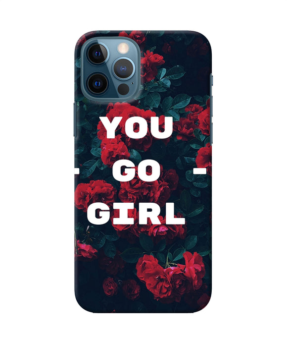 You Go Girl Iphone 12 Pro Back Cover