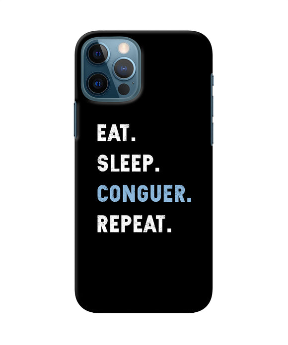 Eat Sleep Quote Iphone 12 Pro Back Cover