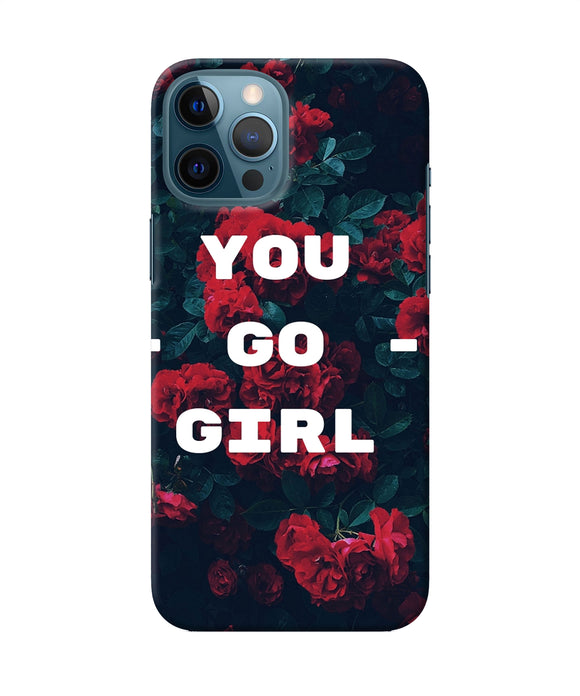 You Go Girl Iphone 12 Pro Max Back Cover