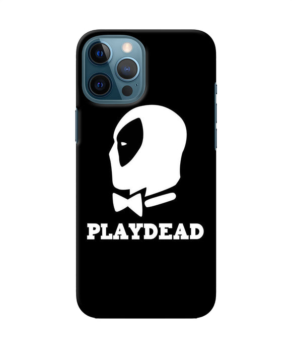 Play Dead Iphone 12 Pro Max Back Cover