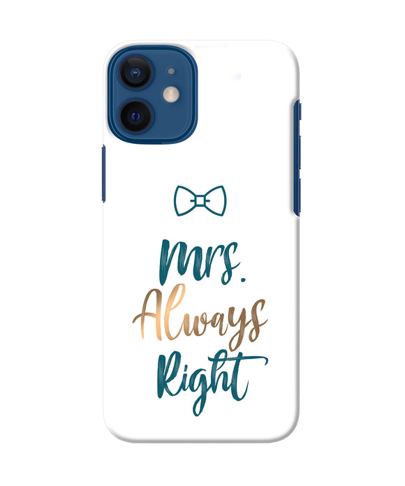 Mrs Always Right Iphone 12 Mini Back Cover
