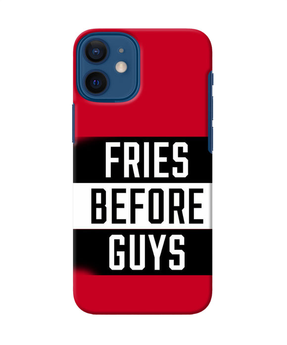 Fries Before Guys Quote Iphone 12 Mini Back Cover