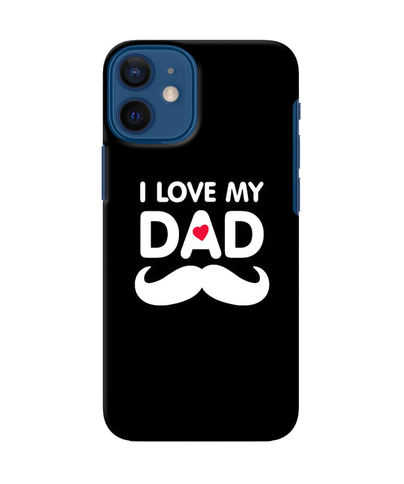 I Love My Dad Mustache Iphone 12 Mini Back Cover