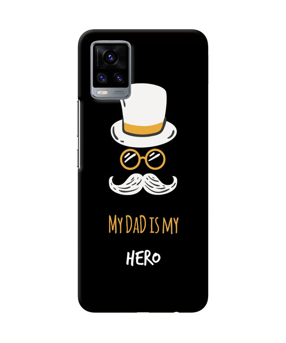 My Dad Is My Hero Vivo V20 Back Cover