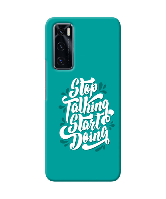 Stop talking start doing quote Vivo V20 SE Back Cover