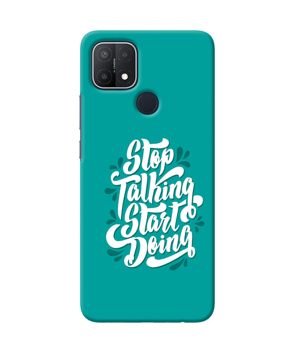 Stop talking start doing quote Oppo A15/A15s Back Cover