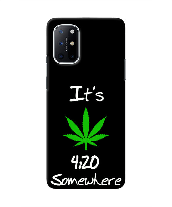 Weed Quote Oneplus 8T Real 4D Back Cover