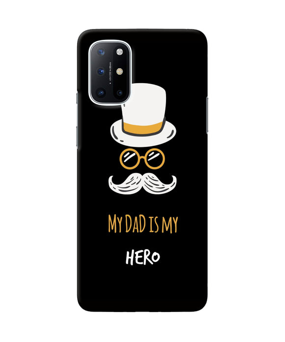 My Dad Is My Hero Oneplus 8T Back Cover