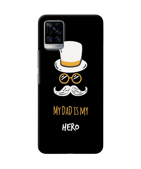 My Dad Is My Hero Vivo V20 Pro Back Cover