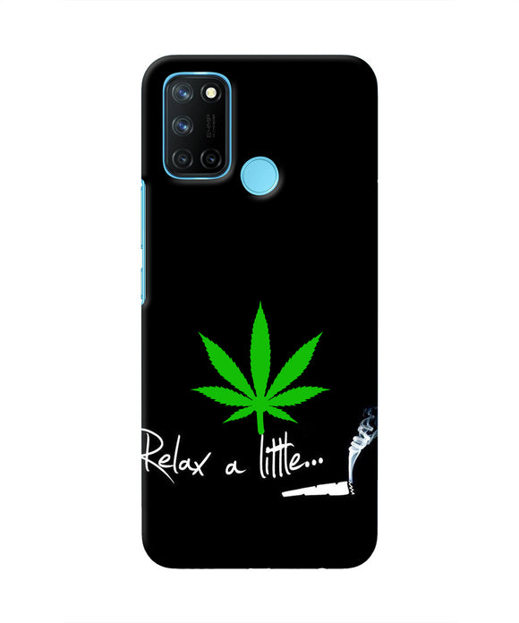 Weed Relax Quote Realme C17/Realme 7i Real 4D Back Cover