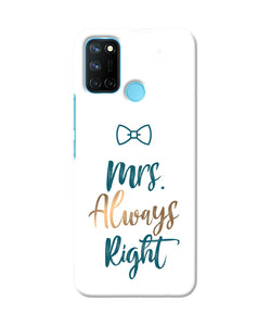 Mrs always right Realme C17/Realme 7i Back Cover