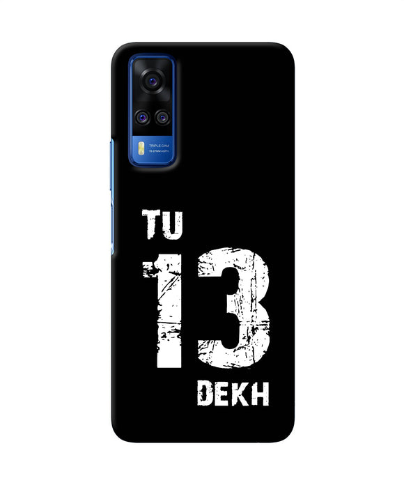 Tu tera dekh quote Vivo Y51A/Y51 2020 Back Cover