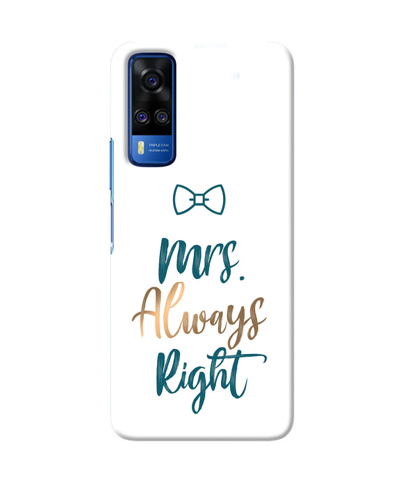 Mrs always right Vivo Y51A/Y51 2020 Back Cover