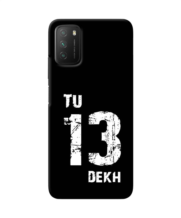 Tu tera dekh quote Poco M3 Back Cover