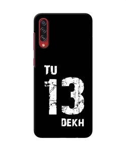 Tu tera dekh quote Samsung A70s Back Cover