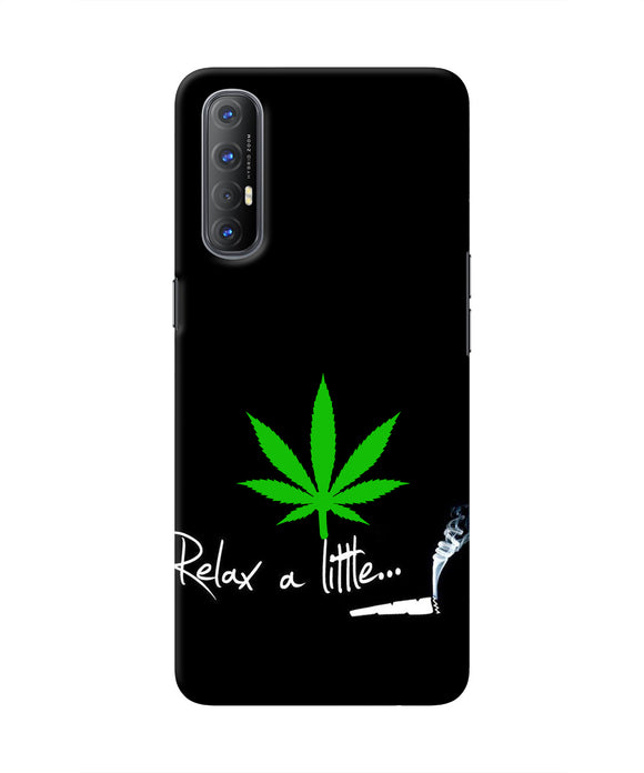 Weed Relax Quote Oppo Reno3 Pro Real 4D Back Cover