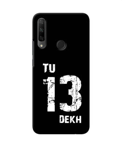 Tu tera dekh quote Honor 9X Back Cover