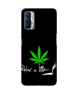 Weed Relax Quote Realme X7 Real 4D Back Cover