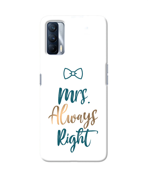Mrs always right Realme X7 Back Cover