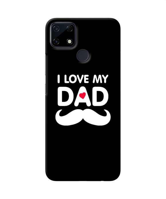 I love my dad mustache Realme Narzo 30A Back Cover