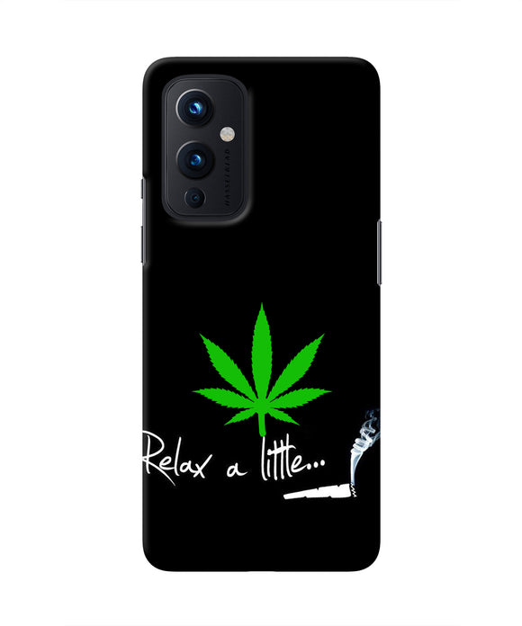 Weed Relax Quote Oneplus 9 Real 4D Back Cover