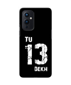 Tu tera dekh quote Oneplus 9 Back Cover