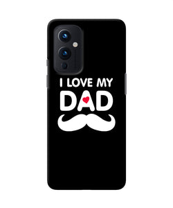 I love my dad mustache Oneplus 9 Back Cover