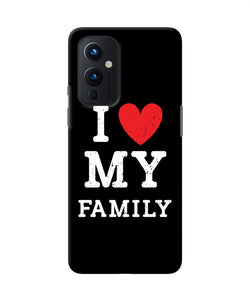 I love my family Oneplus 9 Back Cover