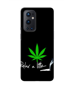 Weed Relax Quote Oneplus 9 Pro Real 4D Back Cover