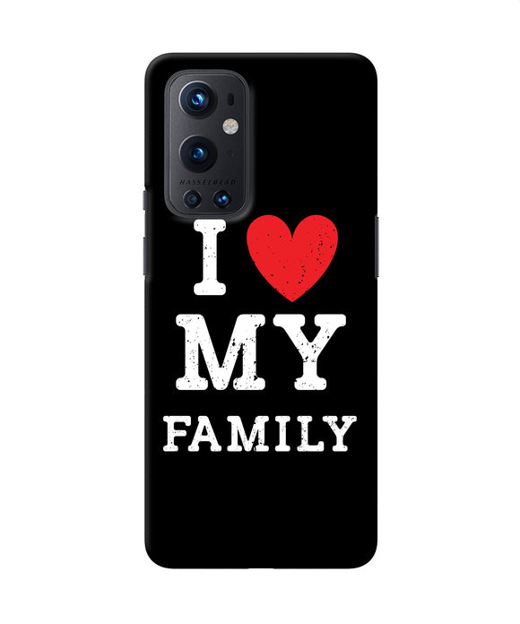 I love my family Oneplus 9 Pro Back Cover