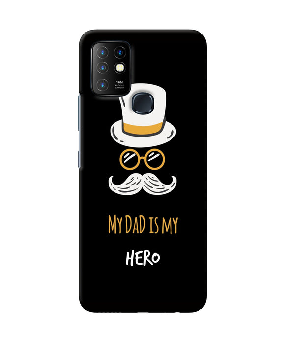 My Dad Is My Hero Infinix Hot 10 Back Cover