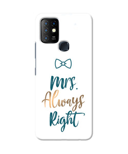 Mrs always right Infinix Hot 10 Back Cover