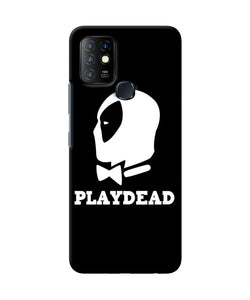 Play dead Infinix Hot 10 Back Cover