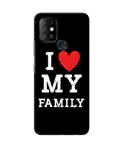 I love my family Infinix Hot 10 Back Cover