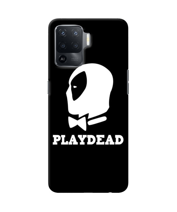 Play dead Oppo F19 Pro Back Cover