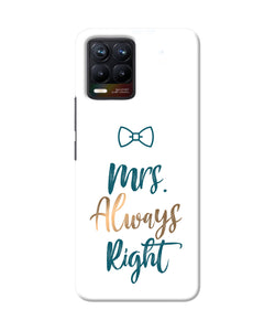 Mrs always right Realme 8/8 Pro Back Cover