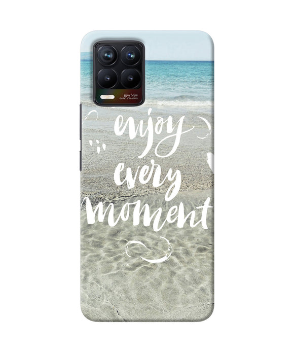 Enjoy every moment sea Realme 8/8 Pro Back Cover