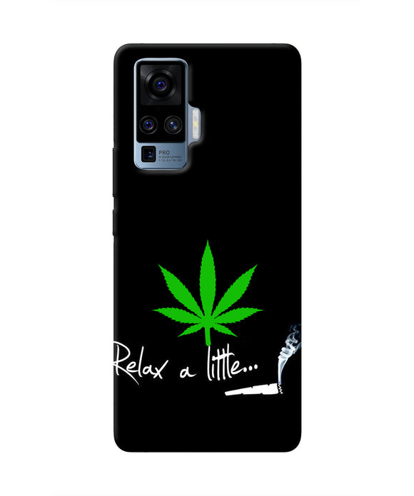 Weed Relax Quote Vivo X50 Pro Real 4D Back Cover