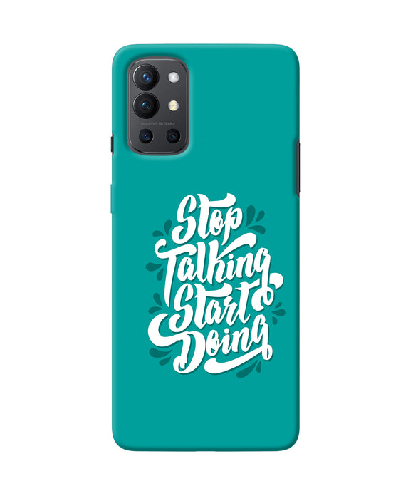 Stop talking start doing quote Oneplus 9R Back Cover