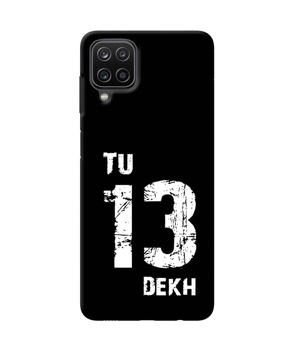 Tu tera dekh quote Samsung M12 / F12 Back Cover