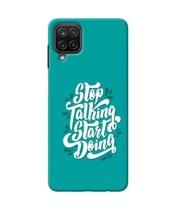 Stop talking start doing quote Samsung M12 / F12 Back Cover