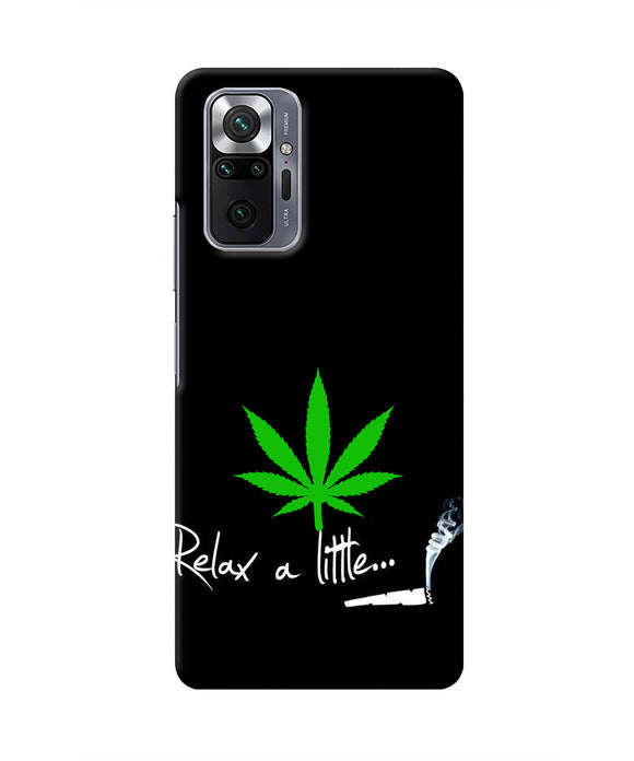 Weed Relax Quote Redmi Note 10 Pro Real 4D Back Cover