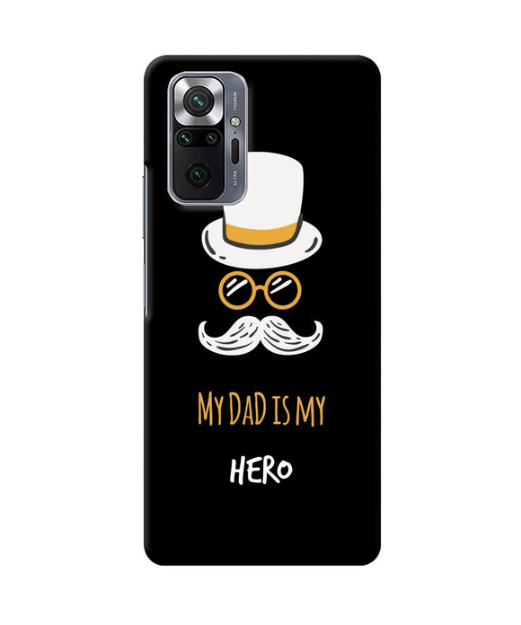 My Dad Is My Hero Redmi Note 10 Pro Back Cover