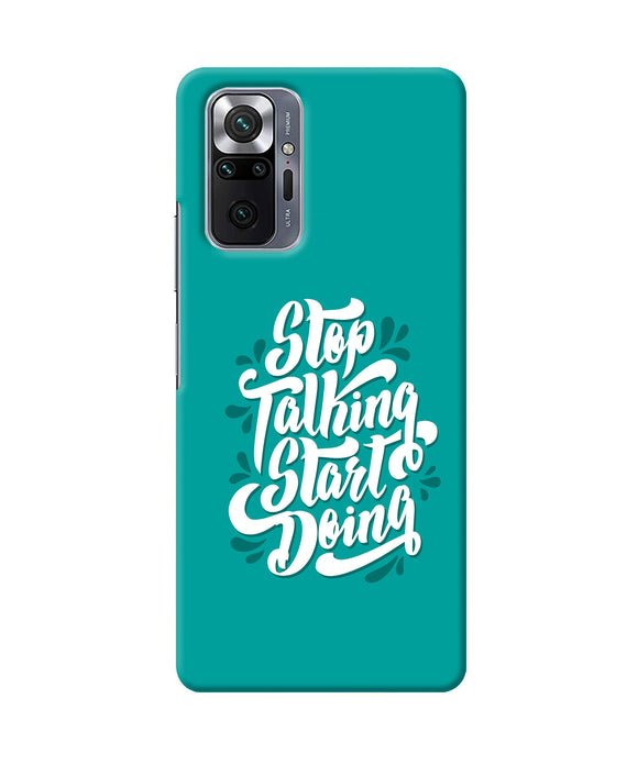 Stop talking start doing quote Redmi Note 10 Pro Back Cover