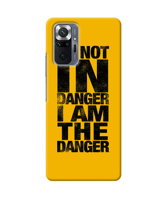 Im not in danger quote Redmi Note 10 Pro Back Cover