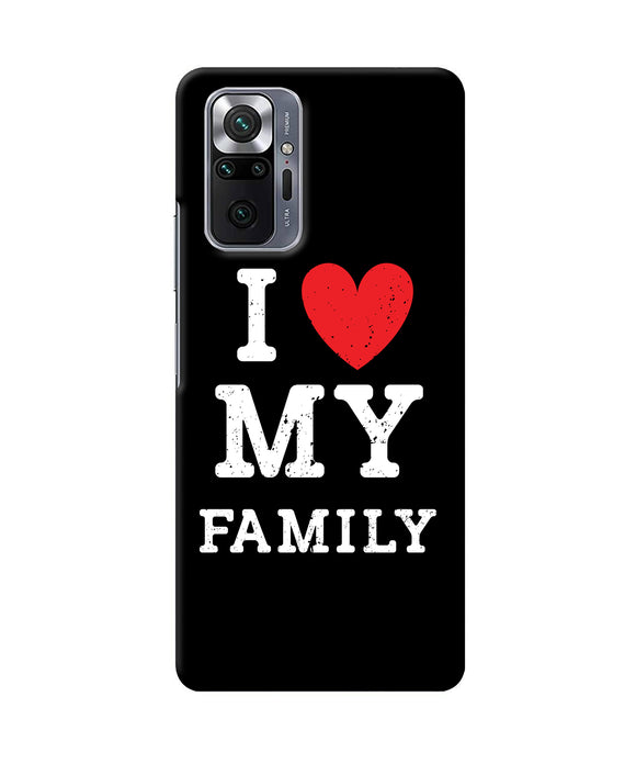 I love my family Redmi Note 10 Pro Back Cover