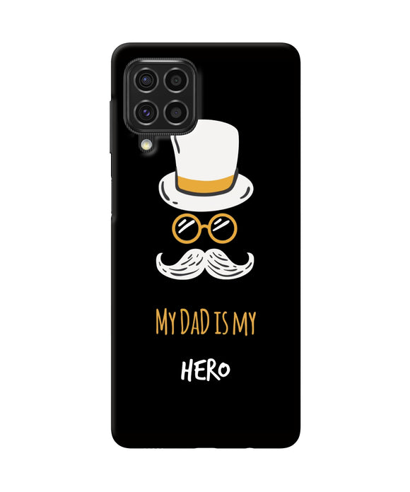 My Dad Is My Hero Samsung F62 Back Cover