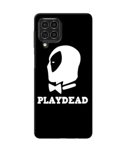 Play dead Samsung F62 Back Cover