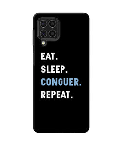 Eat sleep quote Samsung F62 Back Cover