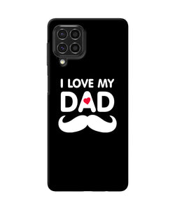 I love my dad mustache Samsung F62 Back Cover